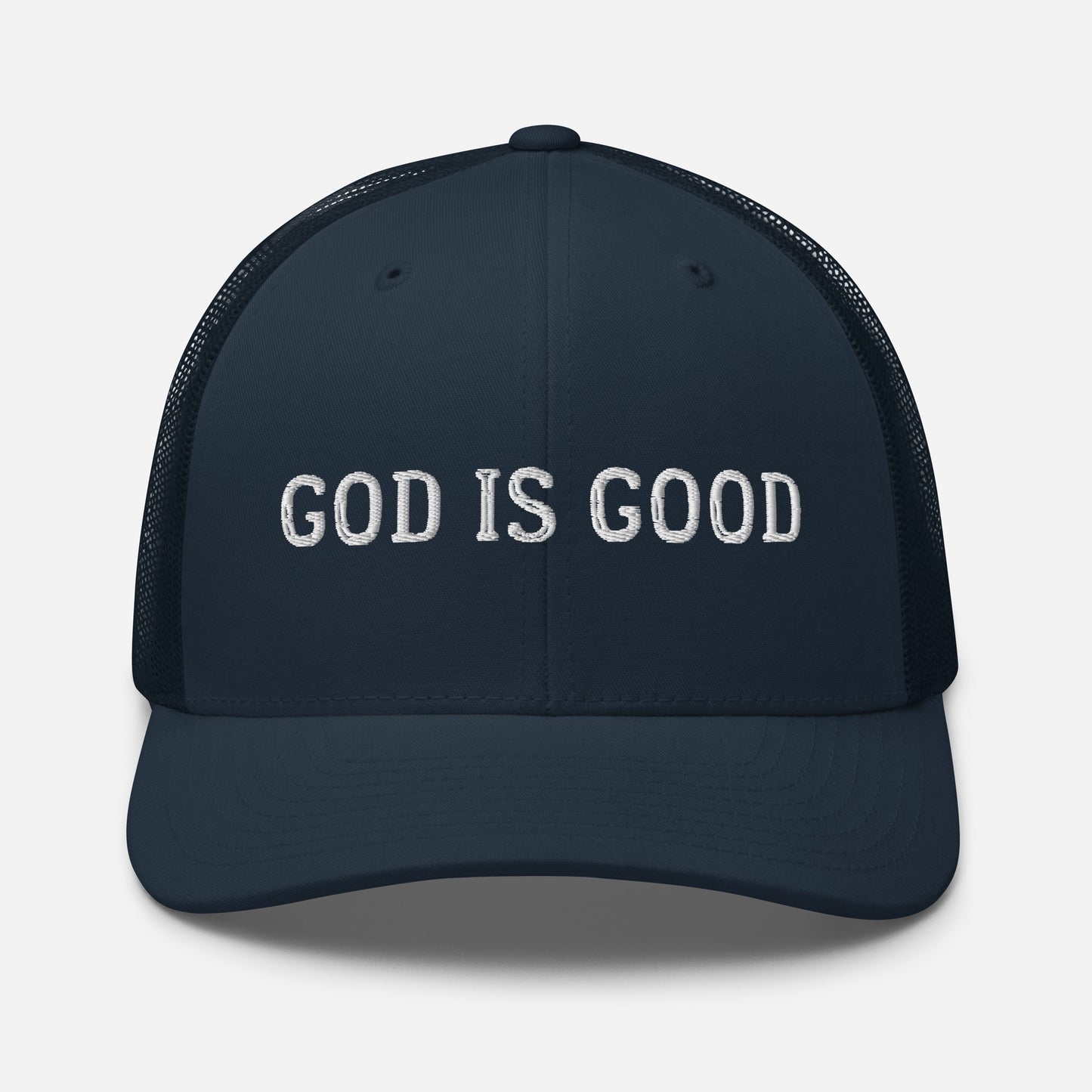 God is Good Trucker Hat - White Font